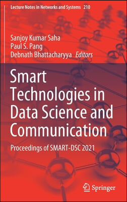 Smart Technologies in Data Science and Communication: Proceedings of Smart-Dsc 2021