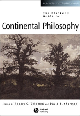 The Blackwell Guide to Continental Philosophy