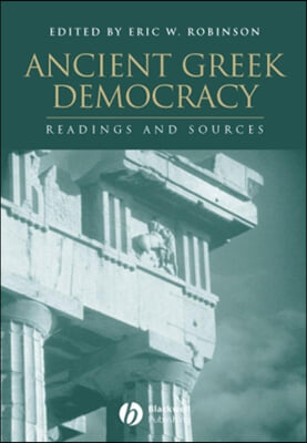 Ancient Greek Democracy: Readings and Sources