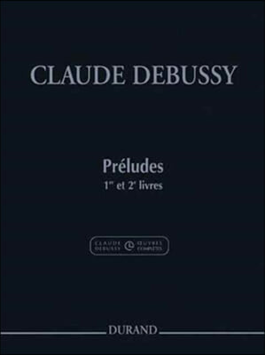 Preludes - Books 1 and 2