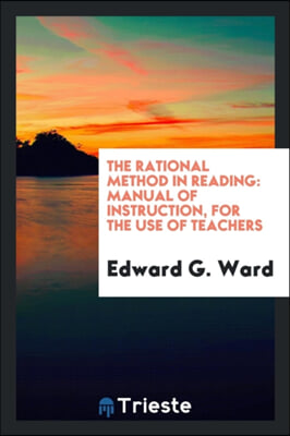 THE RATIONAL METHOD IN READING: MANUAL O