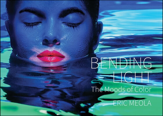 Bending Light: The Moods of Color