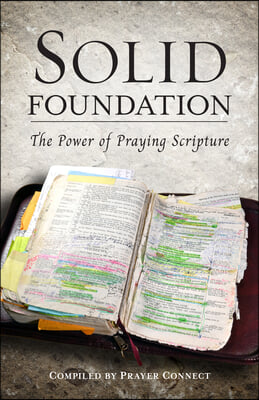 Solid Foundation: The Power of Praying Scripture