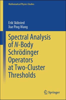 Spectral Analysis of N-Body Schrödinger Operators at Two-Cluster Thresholds