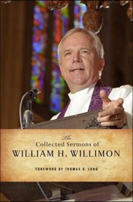 The Collected Sermons of William H. Willimon: Psalms 1-72