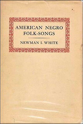 American Negro Folk-Songs