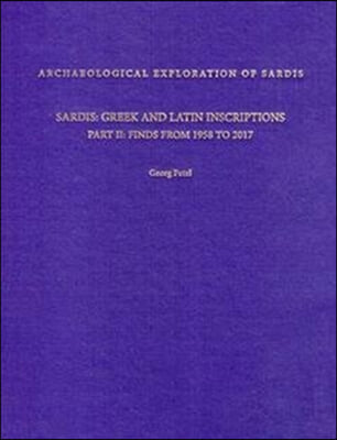 Greek and Latin Inscriptions from Sardis: Part II: Finds Since 1958