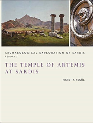 The Temple of Artemis at Sardis