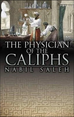 The Physician of the Caliphs