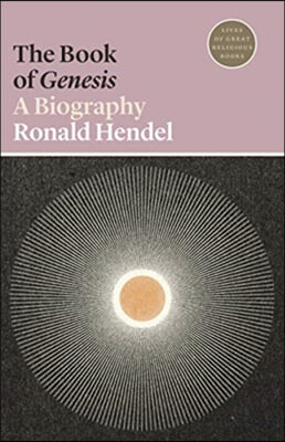 The Book of Genesis: A Biography