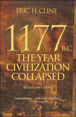 1177 B.C.: The Year Civilization Collapsed: Revised and Updated