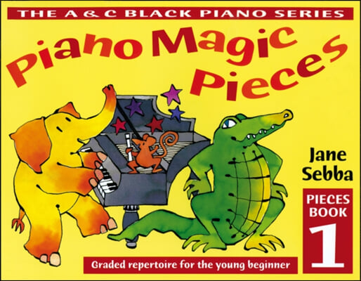 Piano Magic Pieces Book 1