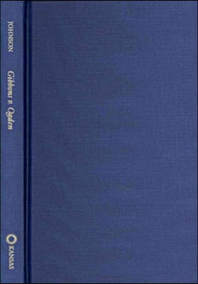 Gibbons v. Ogden: John Marshall, Steamboats, and the Commerce Clause