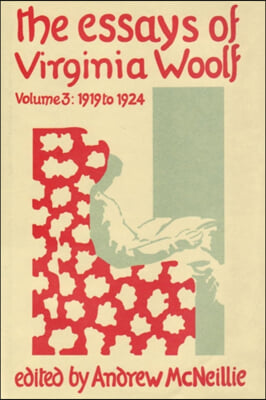 The Essays Of Virginia Woolf: Volume III