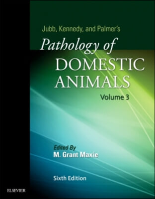 Jubb, Kennedy &amp; Palmer&#39;s Pathology of Domestic Animals