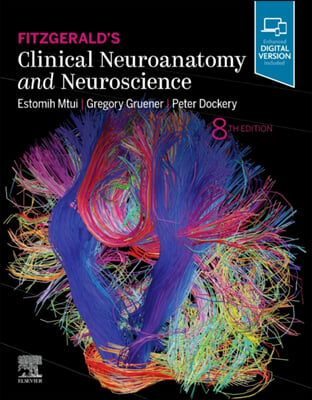 Fitzgerald&#39;s Clinical Neuroanatomy and Neuroscience