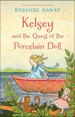 Kelsey and the Quest of the Porcelain Doll