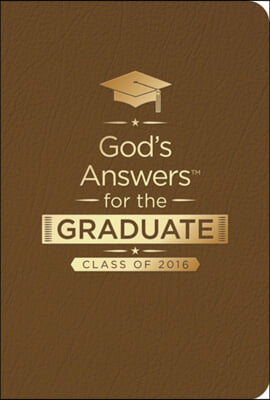 God&#39;s Answers for the Graduate, Class of 2016