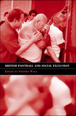 British Football &amp; Social Exclusion