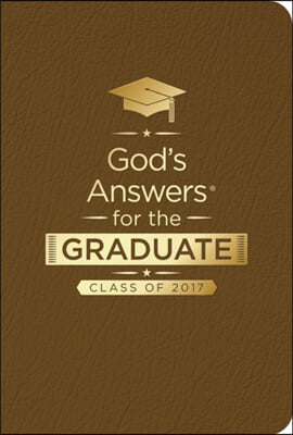 God&#39;s Answers for the Graduate Class of 2017