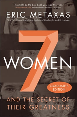 7 Women: And the Secret of Their Greatness