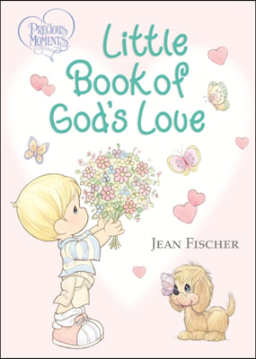 Precious Moments: Little Book of God&#39;s Love