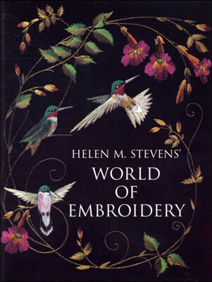 Helen M. Stevens&#39; World of Embroidery