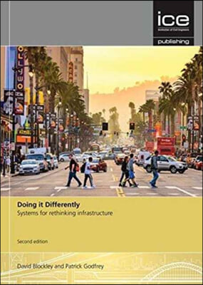 Doing It Differently: Systems for Rethinking Infrastructure