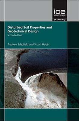 Disturbed Soil Properties and Geotechnical Design