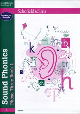 The Sound Phonics Phase Three Book 1: EYFS/KS1, Ages 4-6