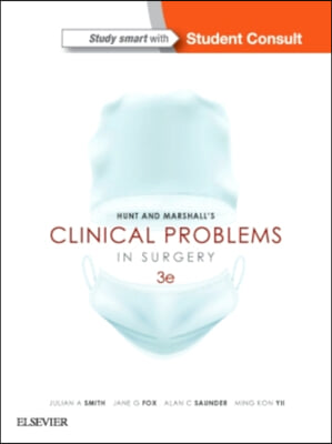 Hunt and Marshall&#39;s Clinical Problems in Surgery