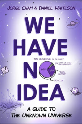 [중고-중] We Have No Idea: A Guide to the Unknown Universe