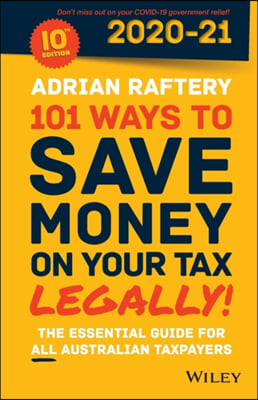 101 Ways to Save Money on Your Tax - Legally! 2020 - 2021