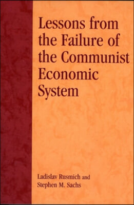 Lessons from the Failure of the Communist Economic System