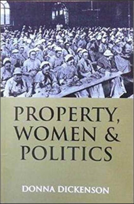 Property, Women and Politics