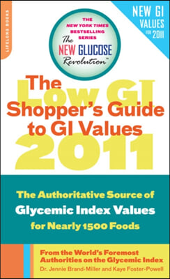 The Low GI Shopper&#39;s Guide to GI Values 2011