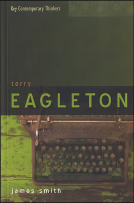 Terry Eagleton: A Critical Introduction
