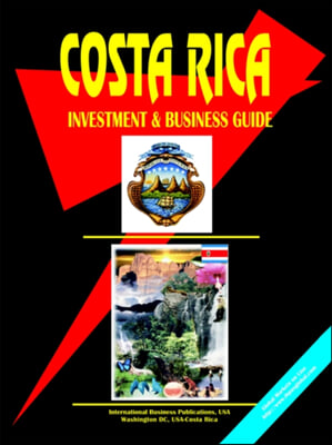 Costa Rica Investment &amp; Business Guide