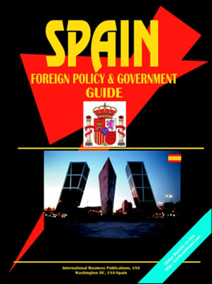 Spain Foreign Policy And Government Guide