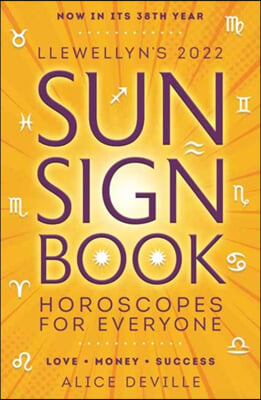 Llewellyn's 2022 Sun Sign Book: Horoscopes for Everyone