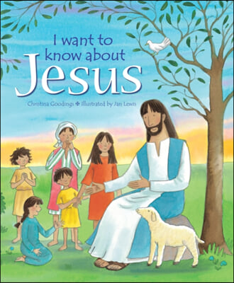 I Want to Know About Jesus