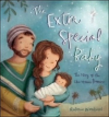 The Extra Special Baby: The Story of the Christmas Promise