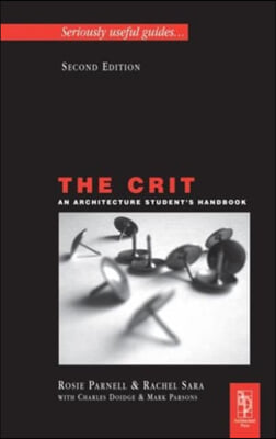 Crit: An Architecture Student&#39;s Handbook