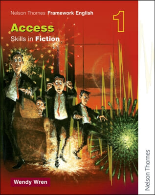 Nelson Thornes Framework English Access - Skills in Fiction 1