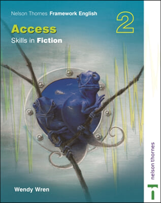 Nelson Thornes Framework English Access - Skills in Fiction 2