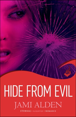 The Hide From Evil: Dead Wrong Book 2 (A suspenseful serial killer thriller)
