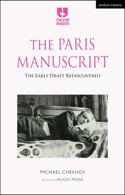 The Paris Manuscript: The Early Draft Rediscovered