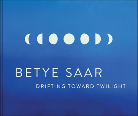 Betye Saar: Drifting Toward Twilight