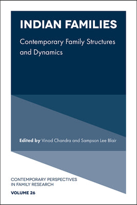 Indian Families: Contemporary Family Structures and Dynamics