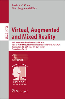 Virtual, Augmented and Mixed Reality: 16th International Conference, Vamr 2024, Held as Part of the 26th Hci International Conference, Hcii 2024, Wash